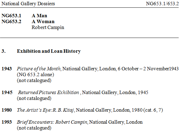The National Gallery's Exhibition and Loan History dossier entry for NG653.1, 'A Man' and NG653.2, 'A Woman', both by Robert Campin, listing four exhibitions.